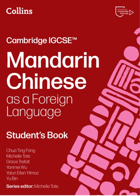 Cambridge IGCSE  Mandarin Chinese as a Foreign Language Student's Book (Collins Cambridge IGCSE) — book cover