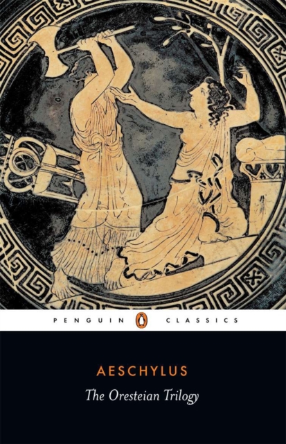 The Oresteian Trilogy — book cover