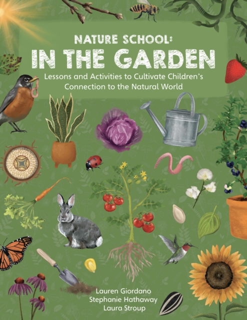 Nature School: In the Garden: Lessons and Activities — book cover