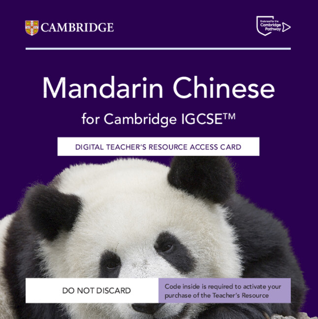 Mandarin Chinese for Cambridge IGCSE  Digital Teacher's Resource Access Card — book cover