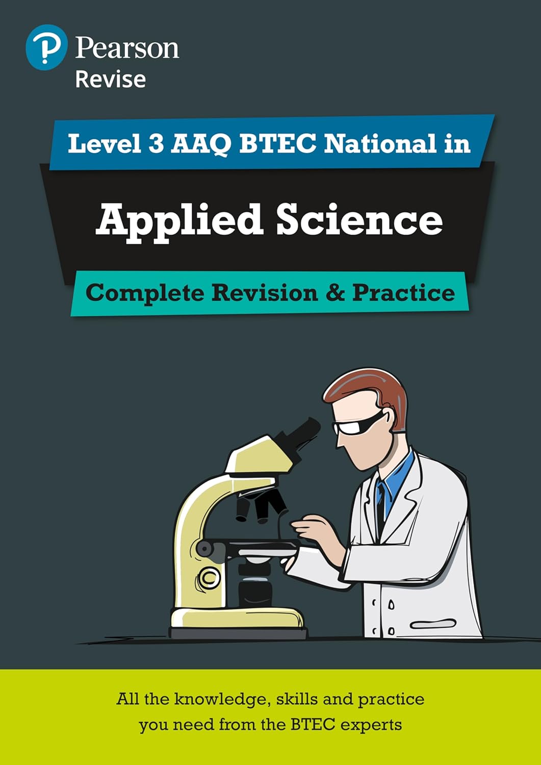 Lev 3 AAQ BTEC Nat in Applied Science Complete Revision 1 Lev 3 AAQ BTEC Nat in Applied Science Complete Revision