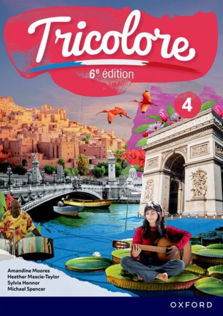 Tricolore 6e edition: 14-16: Student Book 4 1 Tricolore 6e edition: 14-16: Student Book 4