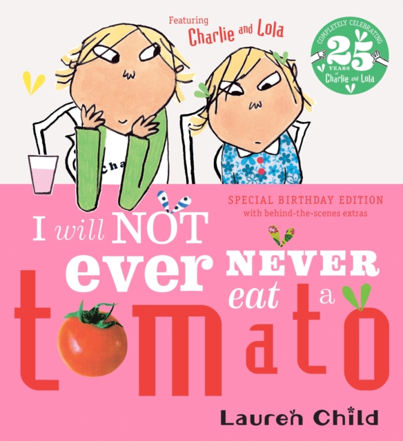 Charlie & Lola: I Will Not Ever Never Eat A Tomato 25 years — book cover