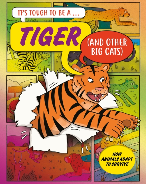 It's Tough to Be: A Tiger (and Other Cats) — book cover