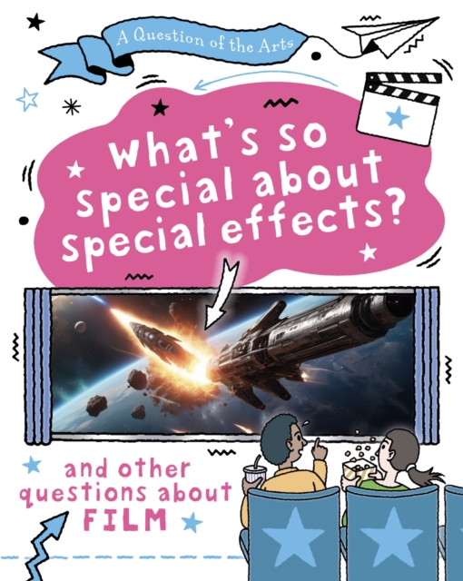 A Question of the Arts: What's So Special About Special Effects? (and other questions about film) — book cover