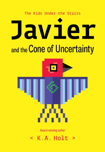 Javier & the Cone of Uncertainty: The Kids Under the Stairs — book cover