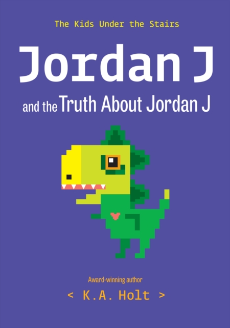 Jordan J & the Truth About Jordan J: The Kids Under the Stairs — book cover
