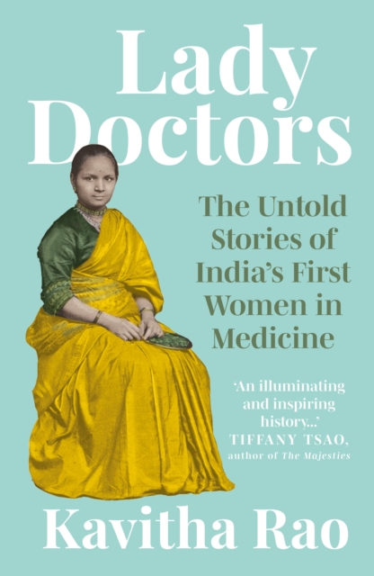 Lady Doctors: The Untold Stories of India's First Women in Medicine — book cover