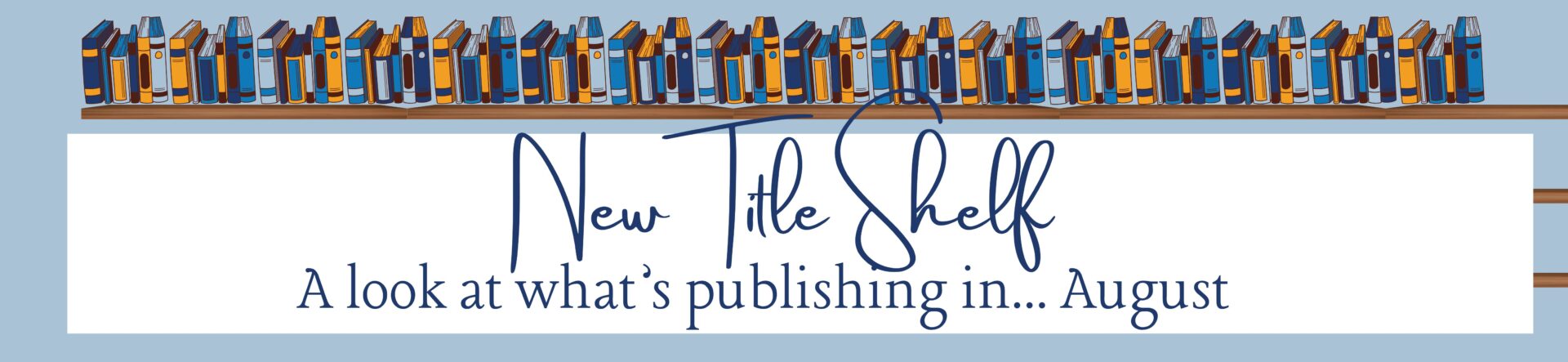 New Title Shelf July