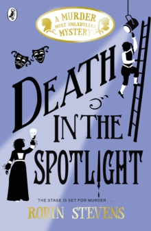 Murder Most Unladylike 7: Death in the Spotlight — book cover