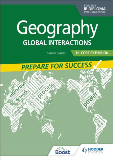 Geography for the IB Diploma HL Core Extension: Prepare for Success: Global interactions — book cover
