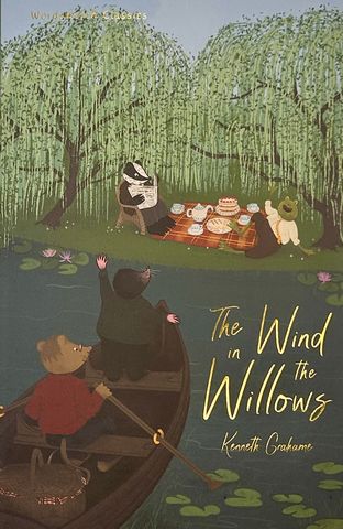 Wordsworth Classics: The Wind in the Willows — book cover