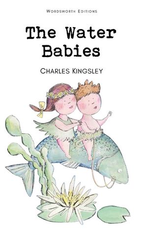 Wordsworth Children's Classics: The Water Babies — book cover
