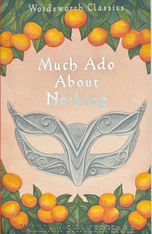 Wordsworth Classics: Much Ado About Nothing — book cover