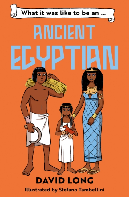 What it was like to be an Ancient Egyptian — book cover
