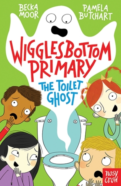 Wigglesbottom Primary: The Toilet Ghost — book cover