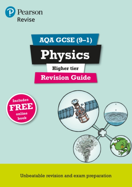 Pearson REVISE AQA GCSE (9-1) Physics Higher Revision Guide: For 2025 and 2026 exams - incl. free online edition — book cover