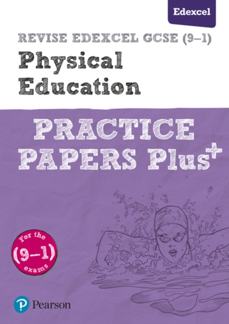 Pearson REVISE Edexcel GCSE (9-1) Physical Education Practice Papers Plus: For 2024 and 2025 exams — book cover