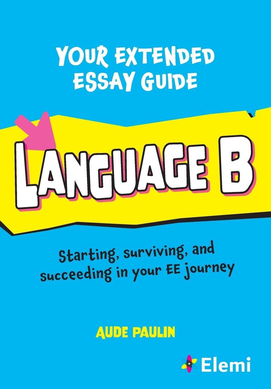 Your Extended Essay Guide: Language B — book cover