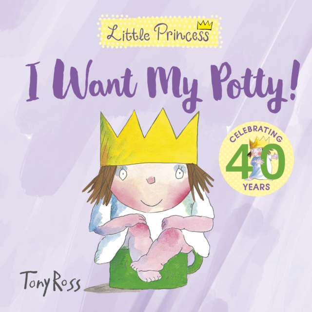 I Want My Potty!: 40th anniversary — book cover