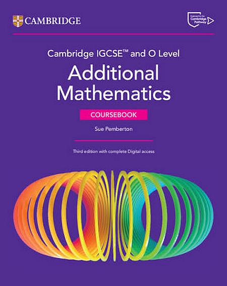 Cambridge IGCSE (TM) and O Level Additional Mathematics Coursebook with Digital Version (2 Years' Access) — book cover